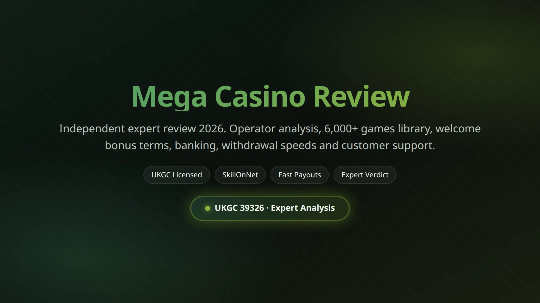 Mega Casino UK independent reviews and player ratings overview
